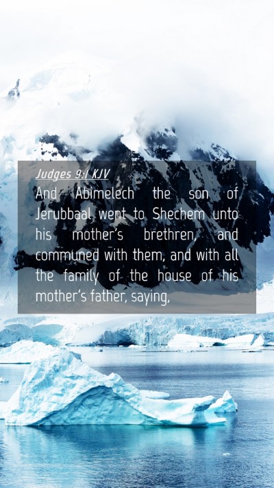 Picture 04 - Judges 9:1 KJV Mobile Phone Wallpaper - And Abimelech the son of Jerubbaal went to - Mobile Bible Verse Wallpaper