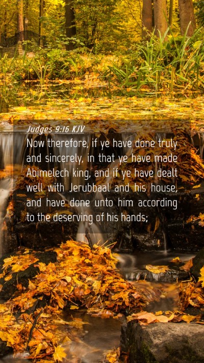 Picture 04 - Judges 9:16 KJV Mobile Phone Wallpaper - Now therefore, if ye have done truly and - Mobile Bible Verse Wallpaper