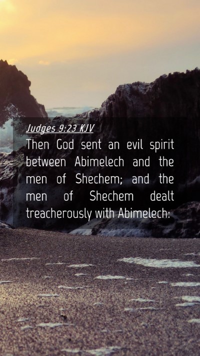 Picture 04 - Judges 9:23 KJV Mobile Phone Wallpaper - Then God sent an evil spirit between Abimelech - Mobile Bible Verse Wallpaper
