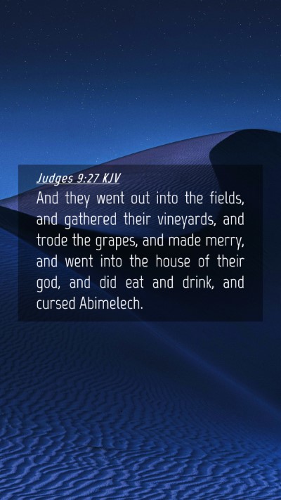 Picture 04 - Judges 9:27 KJV Mobile Phone Wallpaper - And they went out into the fields, and gathered - Mobile Bible Verse Wallpaper