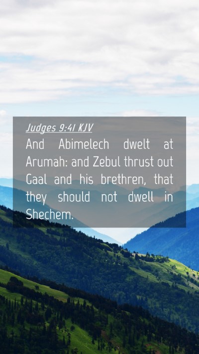 Picture 04 - Judges 9:41 KJV Mobile Phone Wallpaper - And Abimelech dwelt at Arumah: and Zebul thrust - Mobile Bible Verse Wallpaper