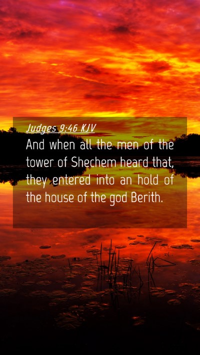 Picture 04 - Judges 9:46 KJV Mobile Phone Wallpaper - And when all the men of the tower of Shechem - Mobile Bible Verse Wallpaper