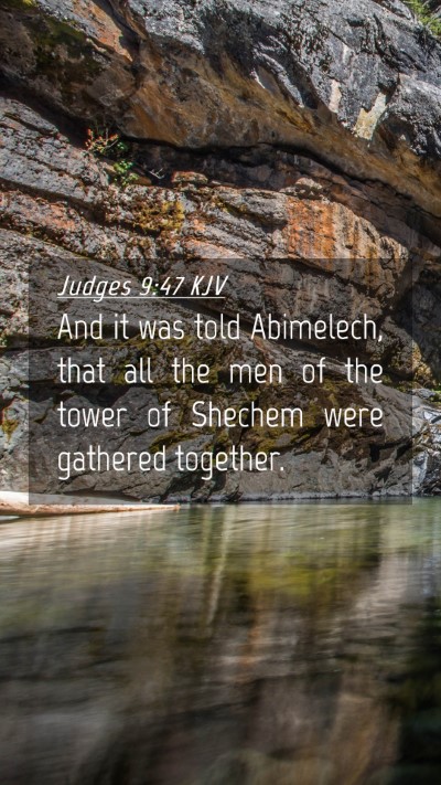 Picture 04 - Judges 9:47 KJV Mobile Phone Wallpaper - And it was told Abimelech, that all the men of - Mobile Bible Verse Wallpaper