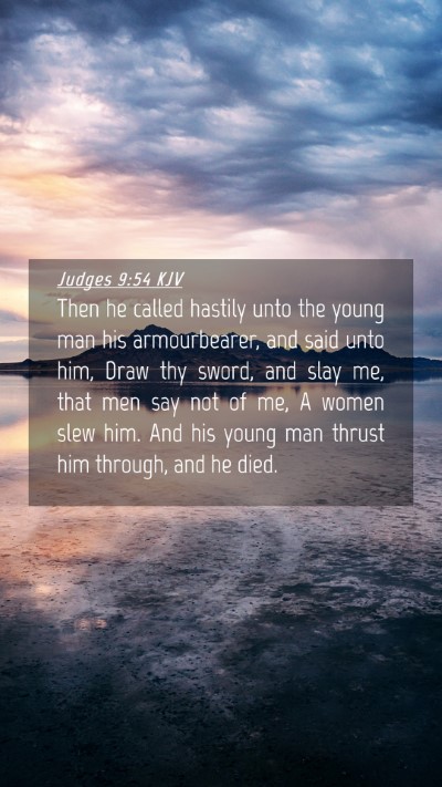 Picture 04 - Judges 9:54 KJV Mobile Phone Wallpaper - Then he called hastily unto the young man his - Mobile Bible Verse Wallpaper