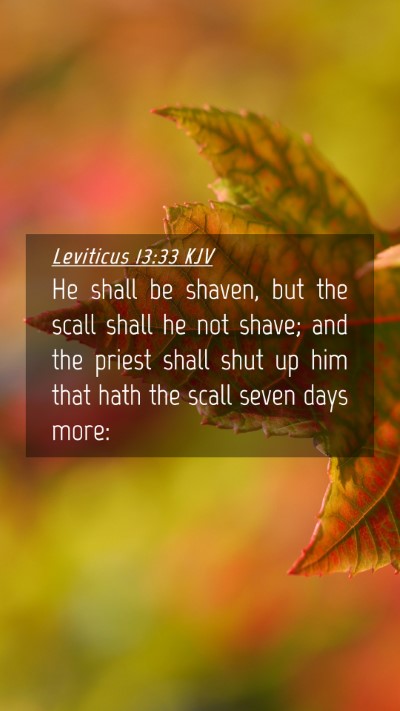Picture 04 - Leviticus 13:33 KJV Mobile Phone Wallpaper - He shall be shaven, but the scall shall he not - Mobile Bible Verse Wallpaper