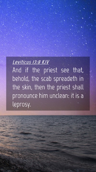 Picture 04 - Leviticus 13:8 KJV Mobile Phone Wallpaper - And if the priest see that, behold, the scab - Mobile Bible Verse Wallpaper