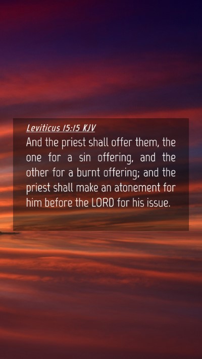 Picture 04 - Leviticus 15:15 KJV Mobile Phone Wallpaper - And the priest shall offer them, the one for a - Mobile Bible Verse Wallpaper
