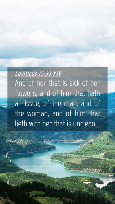 Picture 04 - Leviticus 15:33 KJV Mobile Phone Wallpaper - And of her that is sick of her flowers, and of - Mobile Bible Verse Wallpaper
