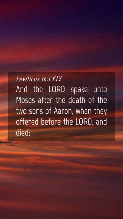Picture 04 - Leviticus 16:1 KJV Mobile Phone Wallpaper - And the LORD spake unto Moses after the death of - Mobile Bible Verse Wallpaper