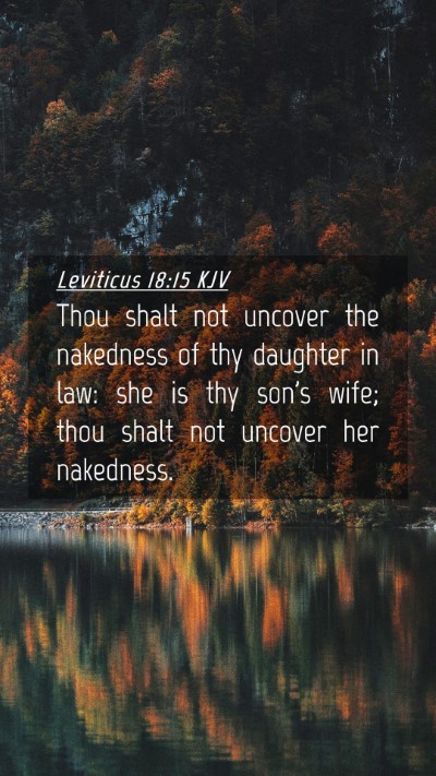 Picture 04 - Leviticus 18:15 KJV Mobile Phone Wallpaper - Thou shalt not uncover the nakedness of thy - Mobile Bible Verse Wallpaper