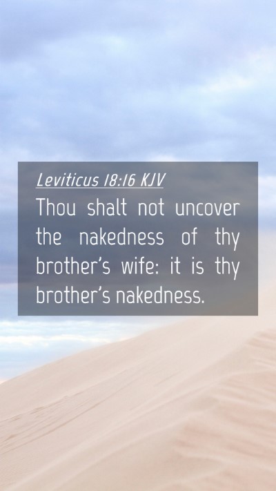 Picture 04 - Leviticus 18:16 KJV Mobile Phone Wallpaper - Thou shalt not uncover the nakedness of thy - Mobile Bible Verse Wallpaper