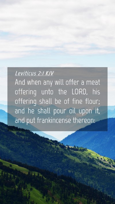 Picture 04 - Leviticus 2:1 KJV Mobile Phone Wallpaper - And when any will offer a meat offering unto the - Mobile Bible Verse Wallpaper