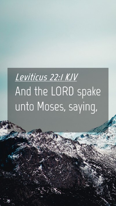 Picture 04 - Leviticus 22:1 KJV Mobile Phone Wallpaper - And the LORD spake unto Moses, - Mobile Bible Verse Wallpaper
