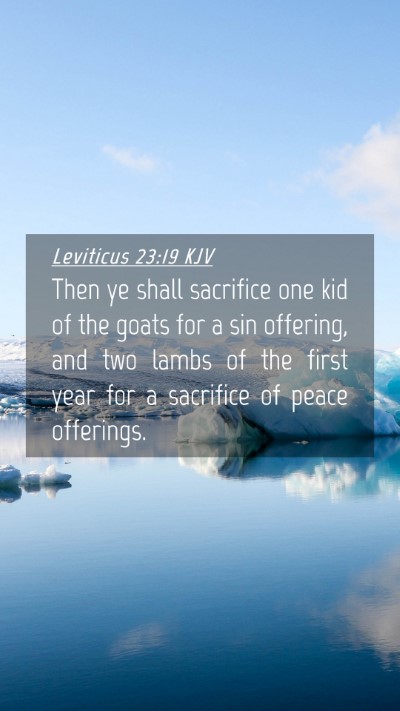 Picture 04 - Leviticus 23:19 KJV Mobile Phone Wallpaper - Then ye shall sacrifice one kid of the goats for - Mobile Bible Verse Wallpaper