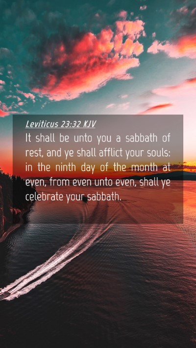 Picture 04 - Leviticus 23:32 KJV Mobile Phone Wallpaper - It shall be unto you a sabbath of rest, and ye - Mobile Bible Verse Wallpaper