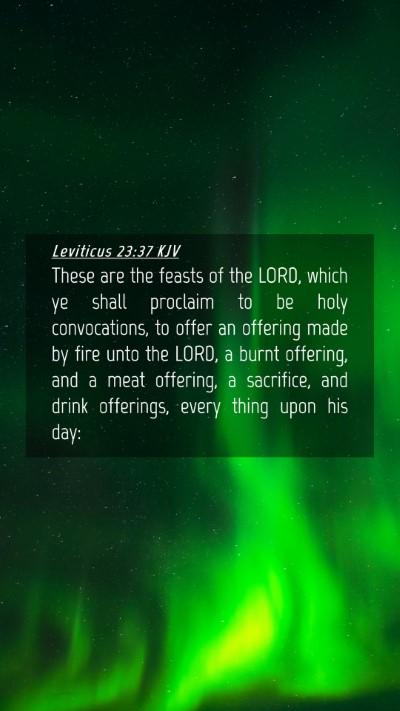 Picture 04 - Leviticus 23:37 KJV Mobile Phone Wallpaper - These are the feasts of the LORD, which ye shall - Mobile Bible Verse Wallpaper