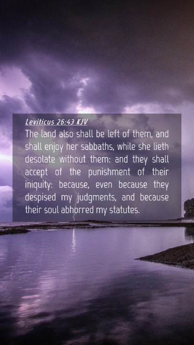 Picture 04 - Leviticus 26:43 KJV Mobile Phone Wallpaper - The land also shall be left of them, and shall - Mobile Bible Verse Wallpaper