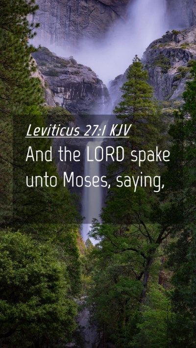 Picture 04 - Leviticus 27:1 KJV Mobile Phone Wallpaper - And the LORD spake unto Moses, - Mobile Bible Verse Wallpaper
