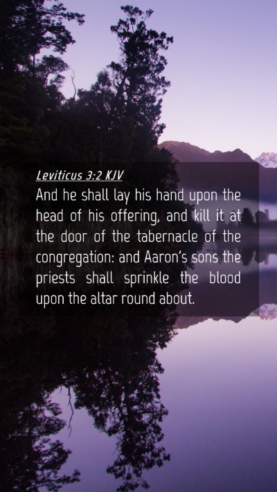 Picture 04 - Leviticus 3:2 KJV Mobile Phone Wallpaper - And he shall lay his hand upon the head of his - Mobile Bible Verse Wallpaper
