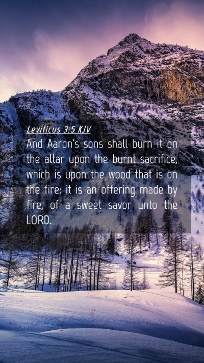 Picture 04 - Leviticus 3:5 KJV Mobile Phone Wallpaper - And Aaron's sons shall burn it on the altar upon - Mobile Bible Verse Wallpaper