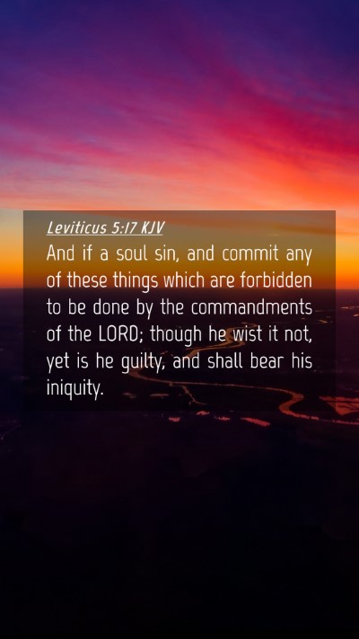 Picture 04 - Leviticus 5:17 KJV Mobile Phone Wallpaper - And if a soul sin, and commit any of these things - Mobile Bible Verse Wallpaper