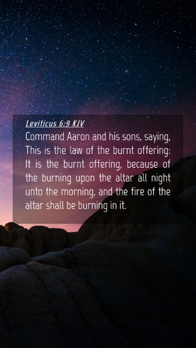 Picture 04 - Leviticus 6:9 KJV Mobile Phone Wallpaper - Command Aaron and his sons, saying, This is the - Mobile Bible Verse Wallpaper