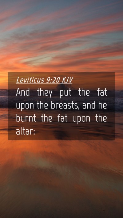 Picture 04 - Leviticus 9:20 KJV Mobile Phone Wallpaper - And they put the fat upon the breasts, and he - Mobile Bible Verse Wallpaper