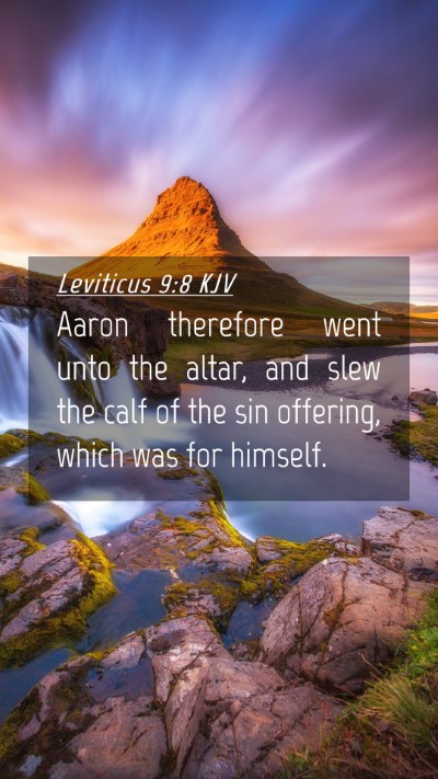 Picture 04 - Leviticus 9:8 KJV Mobile Phone Wallpaper - Aaron therefore went unto the altar, and slew the - Mobile Bible Verse Wallpaper