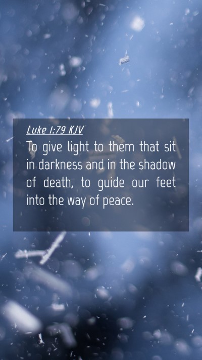 Picture 04 - Luke 1:79 KJV Mobile Phone Wallpaper - To give light to them that sit in darkness and in - Mobile Bible Verse Wallpaper