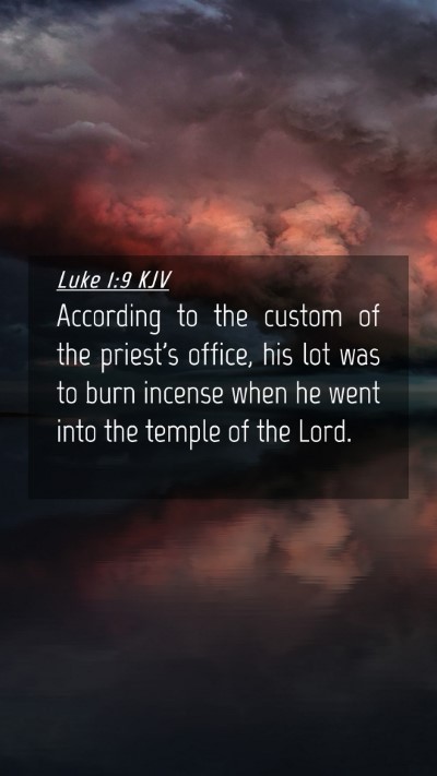 Picture 04 - Luke 1:9 KJV Mobile Phone Wallpaper - According to the custom of the priest's office, - Mobile Bible Verse Wallpaper