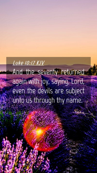 Picture 04 - Luke 10:17 KJV Mobile Phone Wallpaper - And the seventy returned again with joy, saying, - Mobile Bible Verse Wallpaper