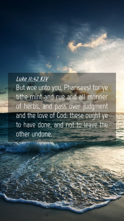 Picture 04 - Luke 11:42 KJV Mobile Phone Wallpaper - But woe unto you, Pharisees! for ye tithe mint - Mobile Bible Verse Wallpaper