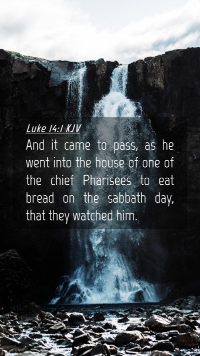 Picture 04 - Luke 14:1 KJV Mobile Phone Wallpaper - And it came to pass, as he went into the house of - Mobile Bible Verse Wallpaper