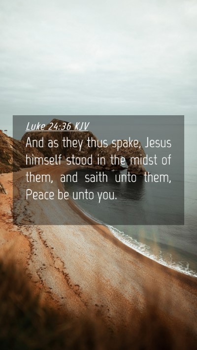 Picture 04 - Luke 24:36 KJV Mobile Phone Wallpaper - And as they thus spake, Jesus himself stood in - Mobile Bible Verse Wallpaper