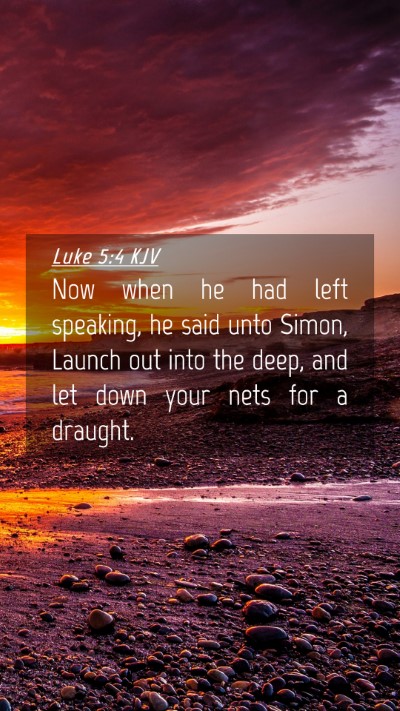 Picture 04 - Luke 5:4 KJV Mobile Phone Wallpaper - Now when he had left speaking, he said unto - Mobile Bible Verse Wallpaper