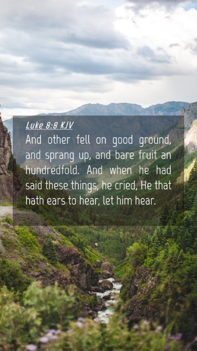 Picture 04 - Luke 8:8 KJV Mobile Phone Wallpaper - And other fell on good ground, and sprang up, and - Mobile Bible Verse Wallpaper