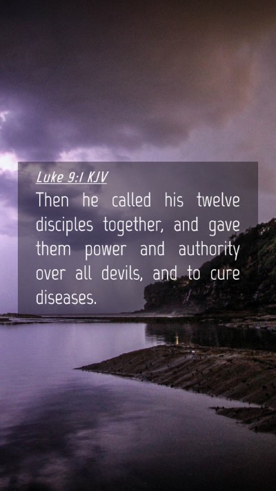 Picture 04 - Luke 9:1 KJV Mobile Phone Wallpaper - Then he called his twelve disciples together, and - Mobile Bible Verse Wallpaper