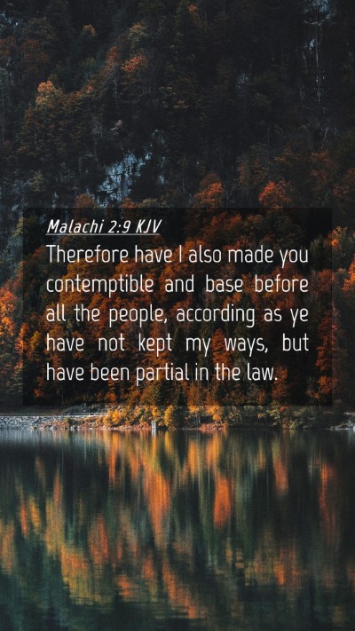 Picture 04 - Malachi 2:9 KJV Mobile Phone Wallpaper - Therefore have I also made you contemptible and - Mobile Bible Verse Wallpaper