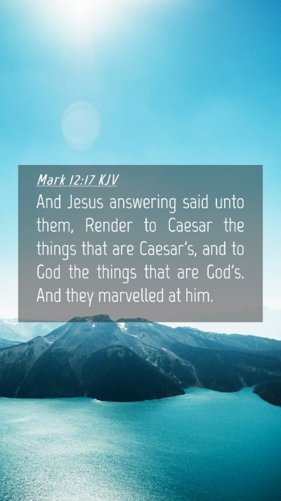 Picture 04 - Mark 12:17 KJV Mobile Phone Wallpaper - And Jesus answering said unto them, Render to - Mobile Bible Verse Wallpaper