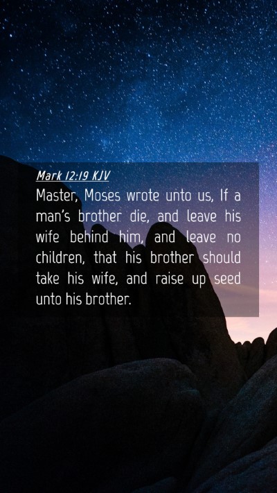 Picture 04 - Mark 12:19 KJV Mobile Phone Wallpaper - Master, Moses wrote unto us, If a man's brother - Mobile Bible Verse Wallpaper