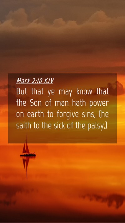 Picture 04 - Mark 2:10 KJV Mobile Phone Wallpaper - But that ye may know that the Son of man hath - Mobile Bible Verse Wallpaper