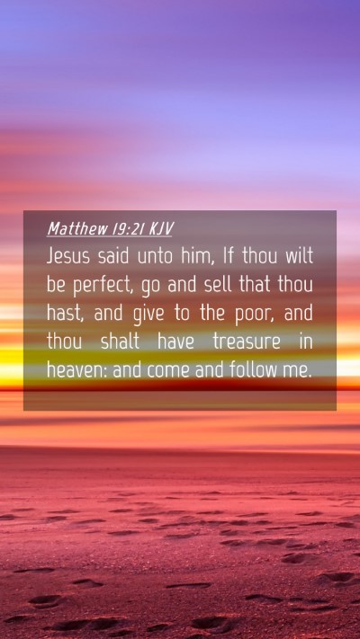 Picture 04 - Matthew 19:21 KJV Mobile Phone Wallpaper - Jesus said unto him, If thou wilt be perfect, go - Mobile Bible Verse Wallpaper