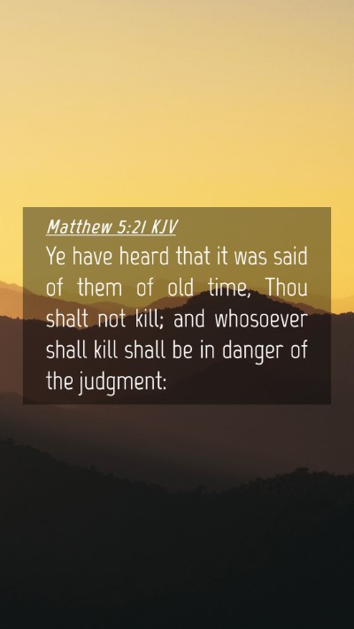 Picture 04 - Matthew 5:21 KJV Mobile Phone Wallpaper - Ye have heard that it was said of them of old - Mobile Bible Verse Wallpaper