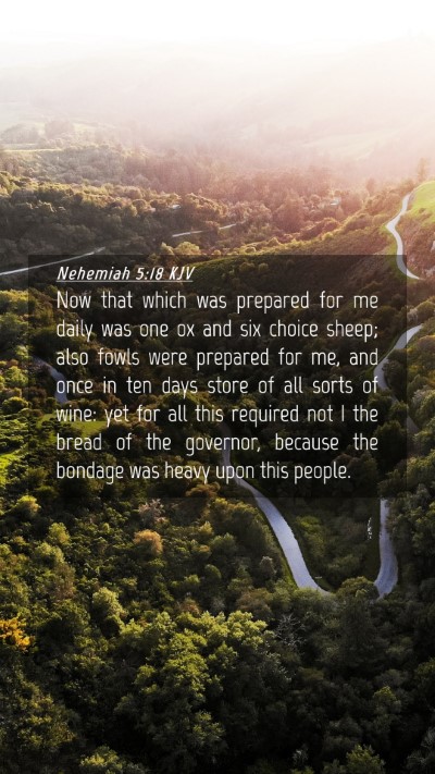 Picture 04 - Nehemiah 5:18 KJV Mobile Phone Wallpaper - Now that which was prepared for me daily was one - Mobile Bible Verse Wallpaper