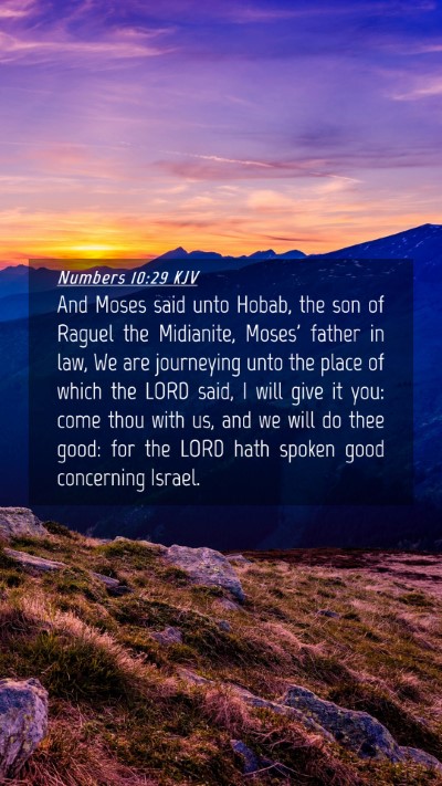 Picture 04 - Numbers 10:29 KJV Mobile Phone Wallpaper - And Moses said unto Hobab, the son of Raguel the - Mobile Bible Verse Wallpaper