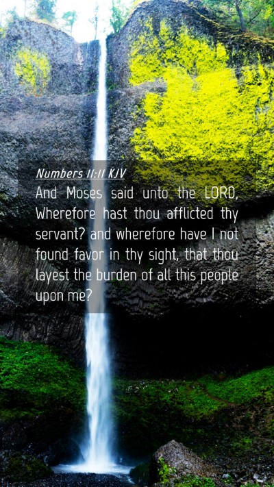 Picture 04 - Numbers 11:11 KJV Mobile Phone Wallpaper - And Moses said unto the LORD, Wherefore hast thou - Mobile Bible Verse Wallpaper