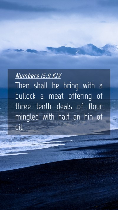 Picture 04 - Numbers 15:9 KJV Mobile Phone Wallpaper - Then shall he bring with a bullock a meat - Mobile Bible Verse Wallpaper
