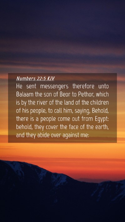 Picture 04 - Numbers 22:5 KJV Mobile Phone Wallpaper - He sent messengers therefore unto Balaam the son - Mobile Bible Verse Wallpaper