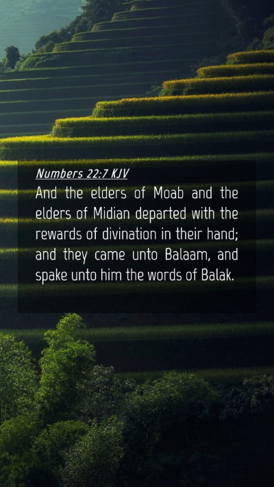 Picture 04 - Numbers 22:7 KJV Mobile Phone Wallpaper - And the elders of Moab and the elders of Midian - Mobile Bible Verse Wallpaper