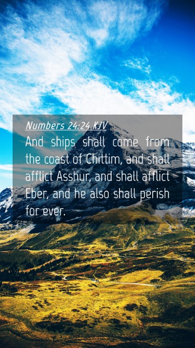 Picture 04 - Numbers 24:24 KJV Mobile Phone Wallpaper - And ships shall come from the coast of Chittim, - Mobile Bible Verse Wallpaper